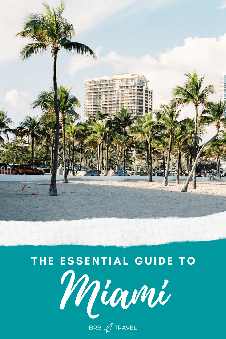 Your ultimate guide · day one: The Perfect Miami 3 Day Itinerary Brb Travel Blog